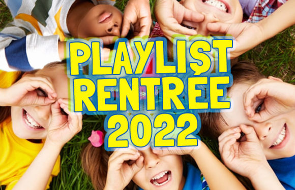 Playlist Fête Anniversaire Enfant Rentrée 2022