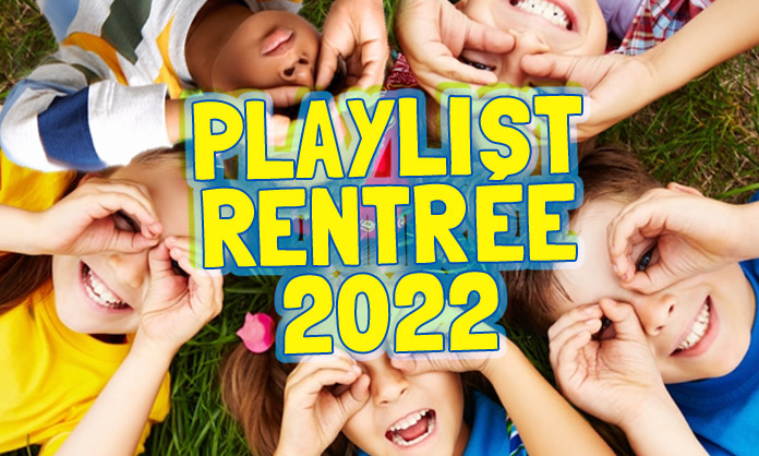 Playlist Fête Anniversaire Enfant Rentrée 2022